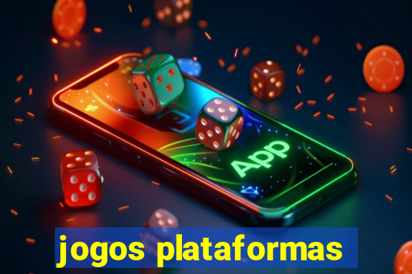 jogos plataformas